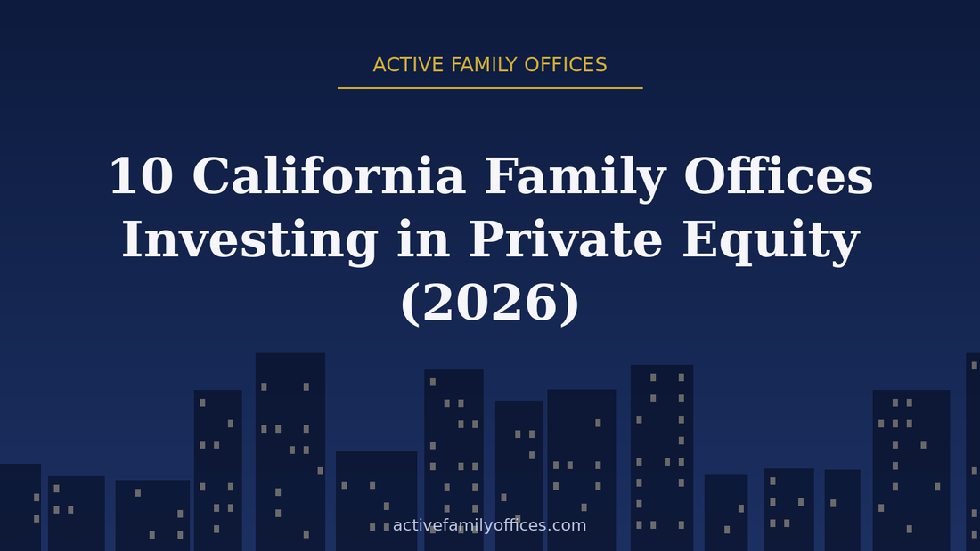 Night skyline illustration for 10 California Family Offices Investing in Private Equity (2026) - Active Family Offices