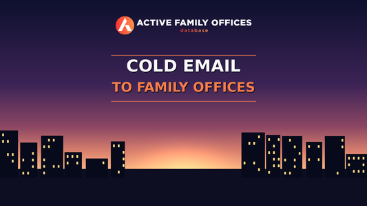 City skyline at dusk with Active Family Offices logo - Cold Email to Family Offices: What Works in 2026