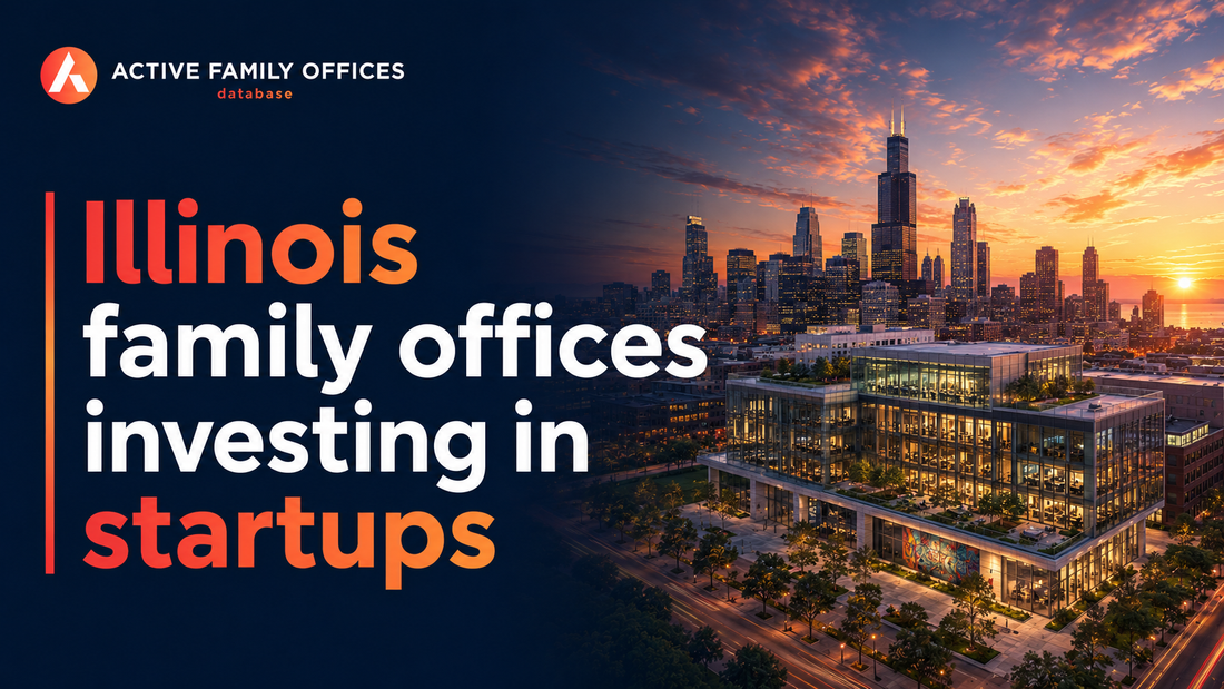 Chicago skyline, home to Illinois family offices investing in startups