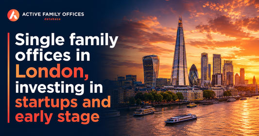 London financial district skyline representing top single family offices in London investing in startups