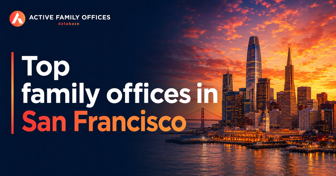 San Francisco waterfront and skyline depcitig top family offices from San Francisco