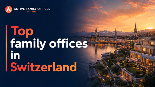 Zurich skyline, home to top active family offices in Switzerland