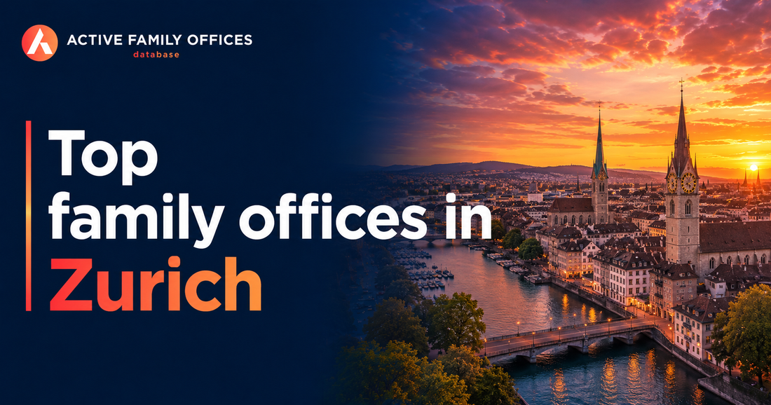 Zurich skyline representing active family offices based in Zurich, Switzerland