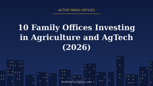 Night skyline illustration for 10 Family Offices Investing in Agriculture and AgTech (2026) - Active Family Offices
