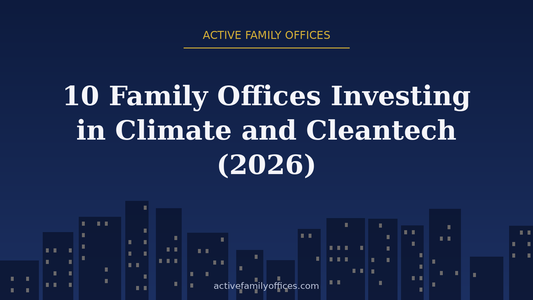 Night skyline illustration for 10 Family Offices Investing in Climate and Cleantech (2026) - Active Family Offices