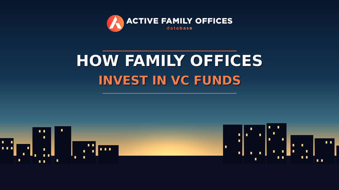 City skyline at dusk with Active Family Offices logo - How Family Offices Invest in VC Funds: An LP Guide for Emerging Managers
