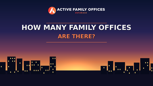 City skyline at dusk with Active Family Offices logo - How Many Family Offices Are There? What the Numbers Show in 2026