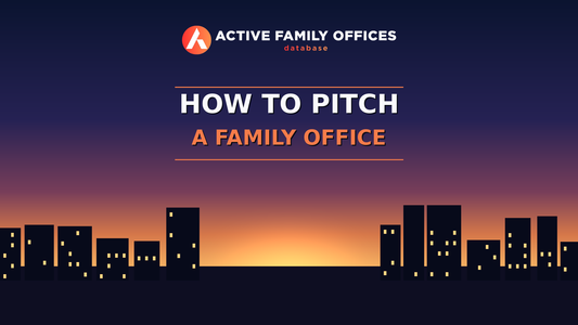 City skyline at dusk with Active Family Offices logo - How to Pitch a Family Office: Deck, Meeting, and Follow-Up