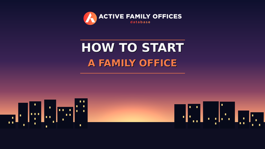 City skyline at dusk with Active Family Offices logo - How to Start a Family Office: A Step by Step Guide (2026)