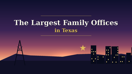 Texas dusk silhouette with oil derrick, lone star and city skyline - The Largest Family Offices in Texas