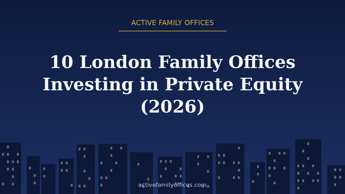 Night skyline illustration for 10 London Family Offices Investing in Private Equity (2026) - Active Family Offices