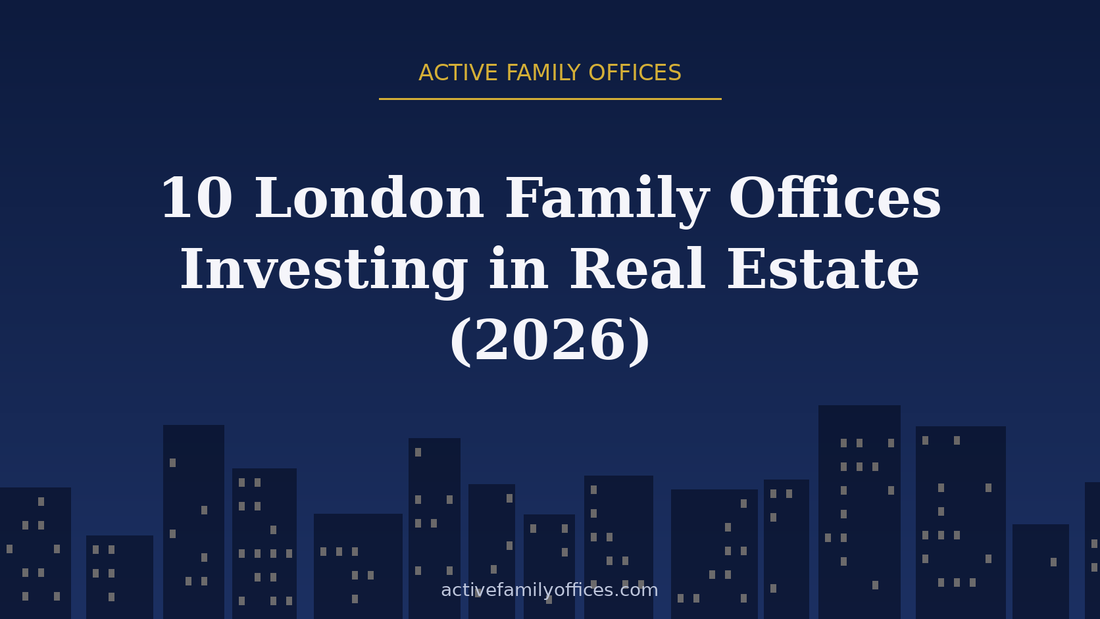 Night skyline illustration for 10 London Family Offices Investing in Real Estate (2026) - Active Family Offices