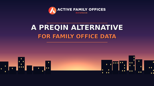 City skyline at dusk with Active Family Offices logo - A Preqin Alternative for Family Office Data