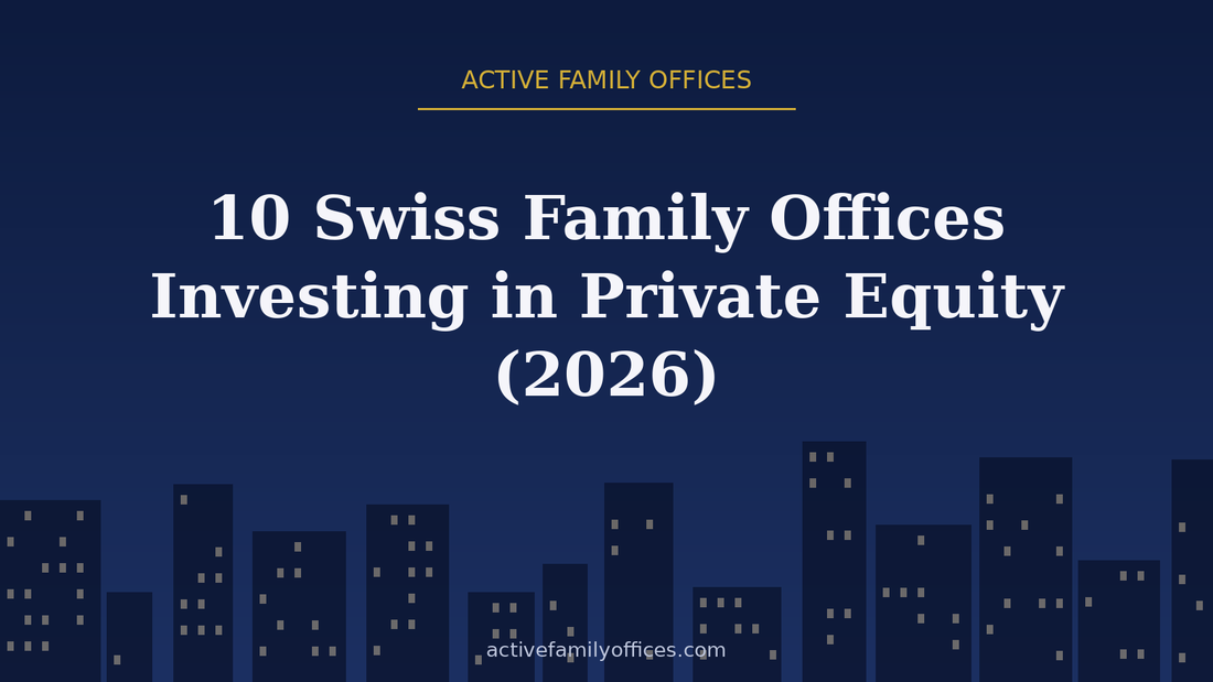 Night skyline illustration for 10 Swiss Family Offices Investing in Private Equity (2026) - Active Family Offices