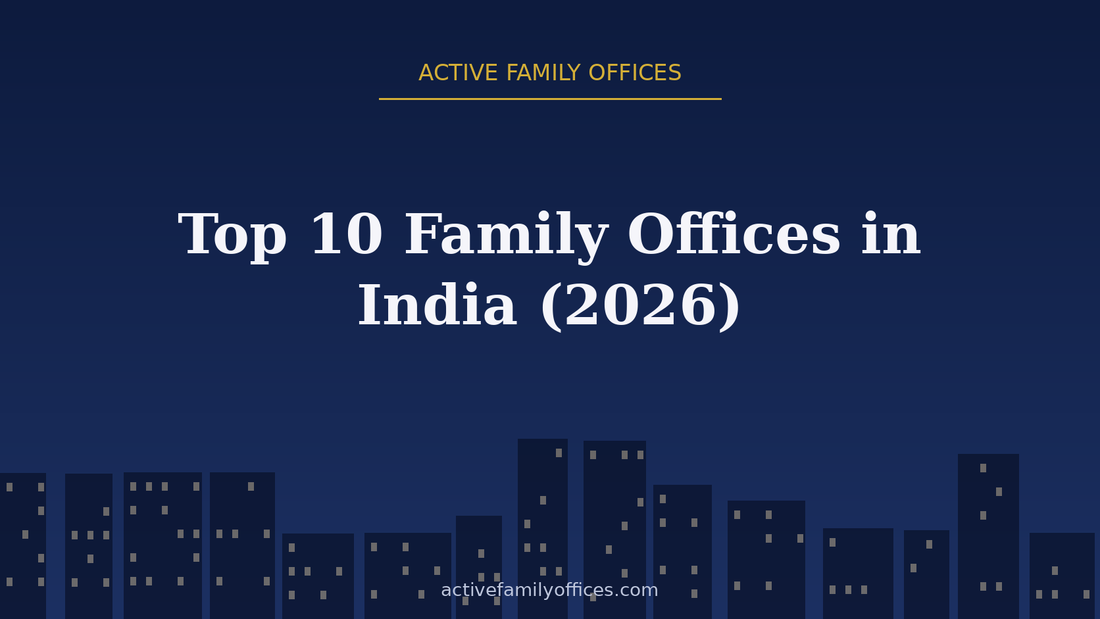 Night skyline illustration for Top 10 Family Offices in India (2026) - Active Family Offices