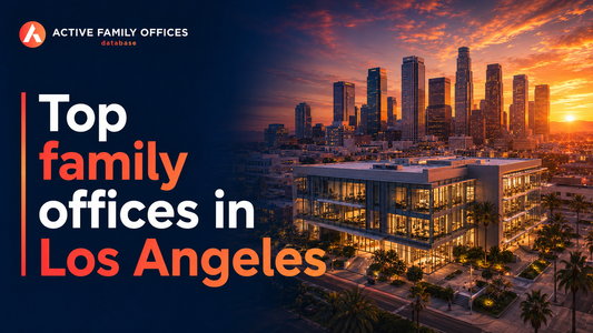 Los Angeles skyline at dusk, home to top active family offices in California
