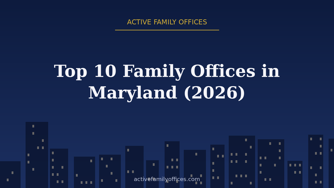 Night skyline illustration for Top 10 Family Offices in Maryland (2026) - Active Family Offices