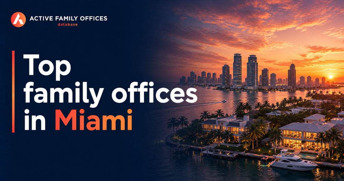 Miami skyline representing top active family offices based in Miami