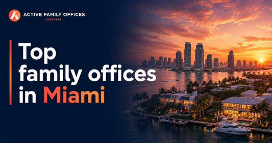 Miami skyline representing top active family offices based in Miami