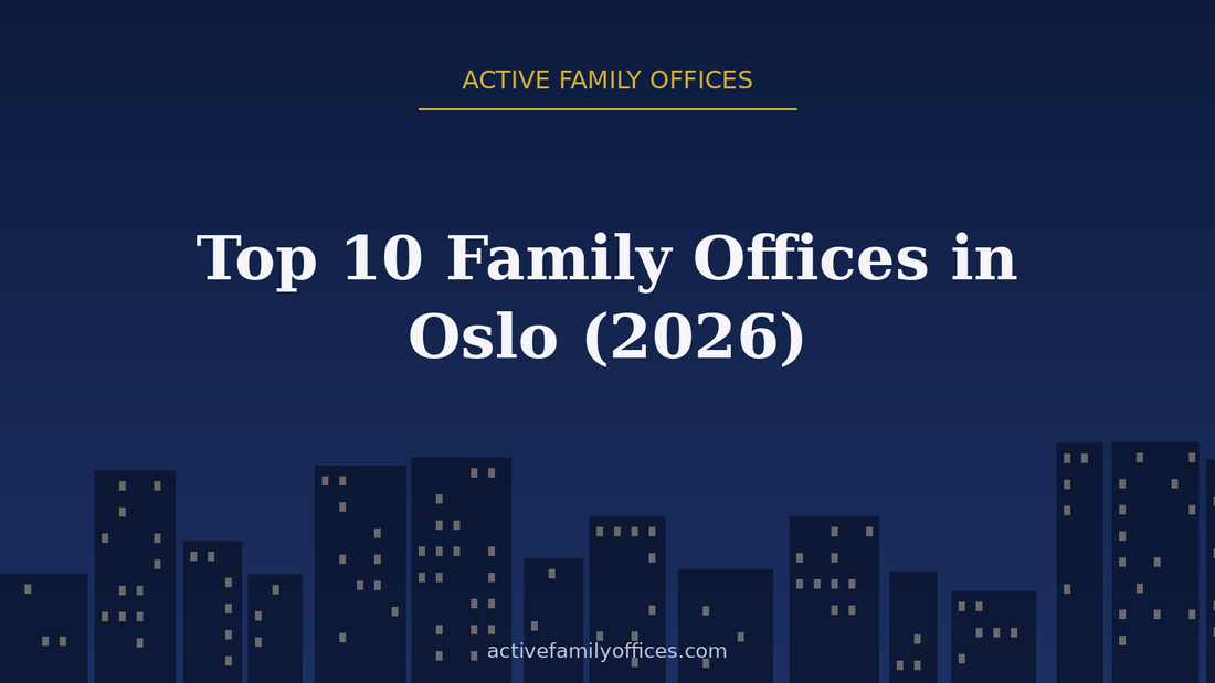 Night skyline illustration for Top 10 Family Offices in Oslo (2026) - Active Family Offices