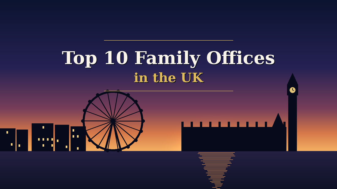 British skyline silhouette at dusk with Big Ben and the London Eye - Top 10 Family Offices in the UK