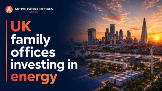 London skyline along the Thames, home to UK family offices investing in energy