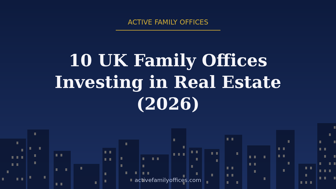 Night skyline illustration for 10 UK Family Offices Investing in Real Estate (2026) - Active Family Offices