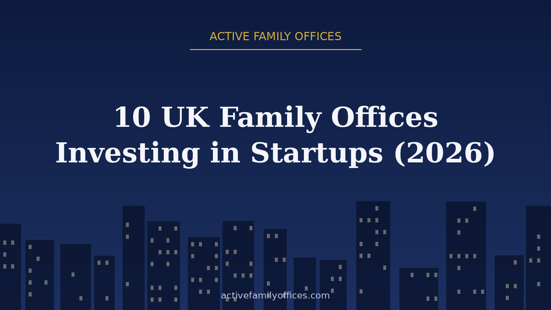 Night skyline illustration for 10 UK Family Offices Investing in Startups (2026) - Active Family Offices