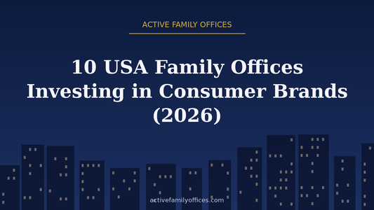 Night skyline illustration for 10 USA Family Offices Investing in Consumer Brands (2026) - Active Family Offices