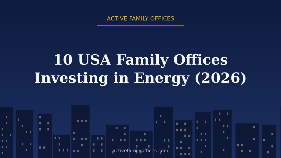 Night skyline illustration for 10 USA Family Offices Investing in Energy (2026) - Active Family Offices
