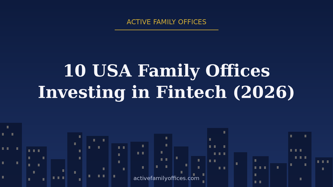 Night skyline illustration for 10 USA Family Offices Investing in Fintech (2026) - Active Family Offices