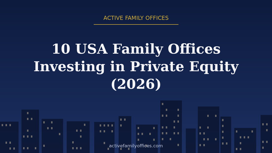Night skyline illustration for 10 USA Family Offices Investing in Private Equity (2026) - Active Family Offices
