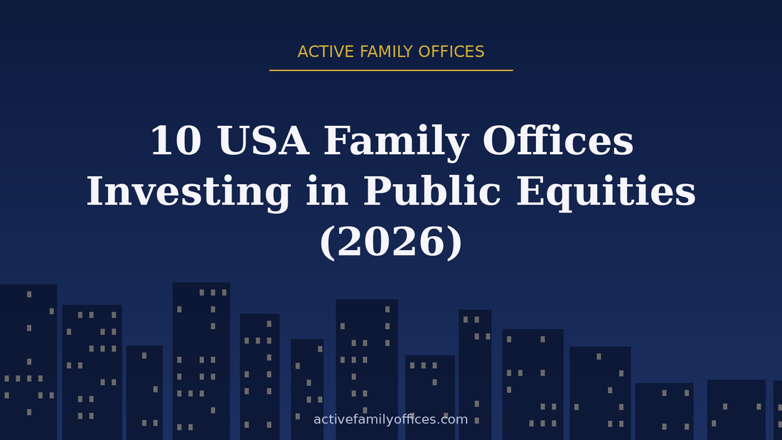 Night skyline illustration for 10 USA Family Offices Investing in Public Equities (2026) - Active Family Offices