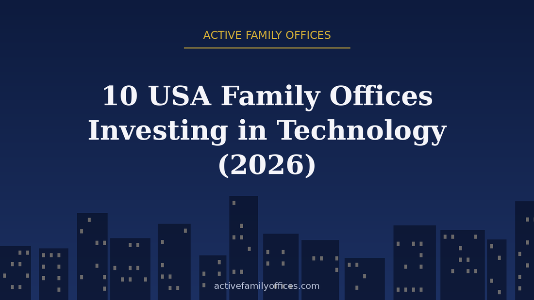 Night skyline illustration for 10 USA Family Offices Investing in Technology (2026) - Active Family Offices