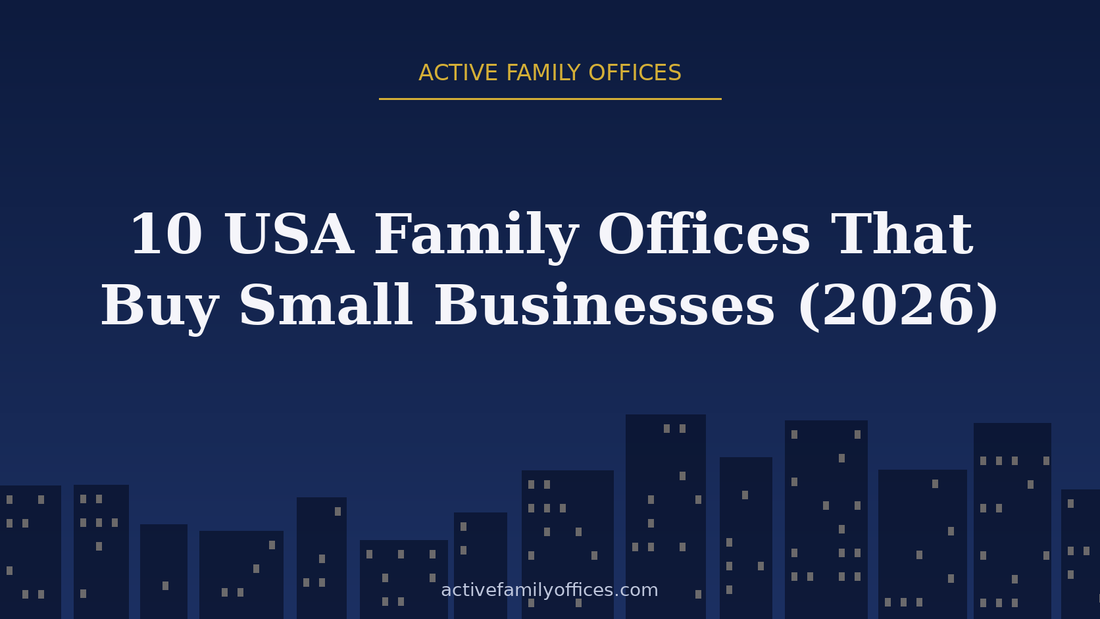 Night skyline illustration for 10 USA Family Offices That Buy Small Businesses (2026) - Active Family Offices